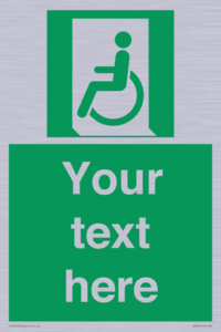 Custom sign safe condition emergency exit for people unable to walk or with walking impairment left